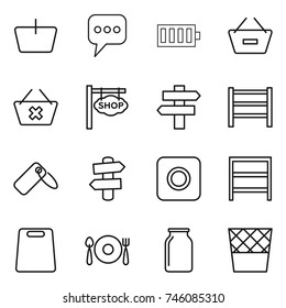 thin line icon set : basket, message, battery, remove from, delete cart, shop signboard, singlepost, rack, label, signpost, ring button, cutting board, fork spoon plate, bank, trash bin