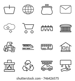 thin line icon set : basket, globe, purse, mail, cloude service, cart, bridge, airport building, modern architecture, train, bus, home, fireplace, recycling, car wash, hand dryer