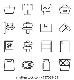 Thin line icon set : basket, billboard, message, remove from, shop signboard, singlepost, package box, label, photo, signpost, rack, cutting board, plates, bank, trash bin