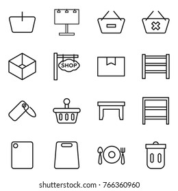 Thin line icon set : basket, billboard, remove from, delete cart, box, shop signboard, package, rack, label, table, cutting board, fork spoon plate, trash bin