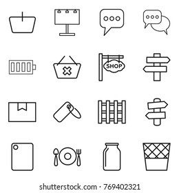 Thin line icon set : basket, billboard, message, discussion, battery, delete cart, shop signboard, singlepost, package box, label, pallet, signpost, cutting board, fork spoon plate, bank, trash bin