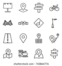 thin line icon set : billboard, pointer, singlepost, bike, bridge, drawbridge, under construction, outdoor light, road, geo pin, map, route, train, signpost