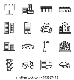 thin line icon set : billboard, store, bridge, skyscrapers, skyscraper, modern architecture, building, district, outdoor light, office, traffic, scooter shipping, hotel, trash truck