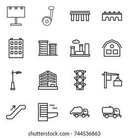 thin line icon set : billboard, segway, bridge, building, district, city, house, outdoor light, office, traffic, loading, escalator, hotel, trash truck, sweeper