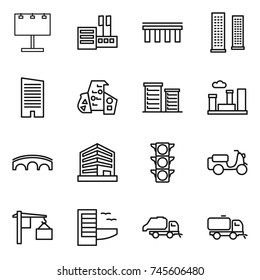 thin line icon set : billboard, store, bridge, skyscrapers, skyscraper, modern architecture, district, city, office, traffic light, scooter shipping, loading, hotel, trash truck, sweeper