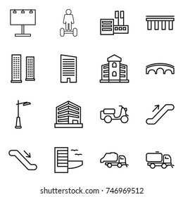 thin line icon set : billboard, hoverboard, store, bridge, skyscrapers, skyscraper, building, outdoor light, office, scooter shipping, escalator, hotel, trash truck, sweeper