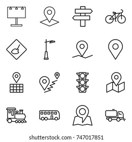 thin line icon set : billboard, pointer, singlepost, bike, under construction, outdoor light, geo pin, map, route, traffic, train, bus, sweeper