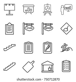 thin line icon set : billboard, presentation, clipboard, store signboard, shop, under construction, stairs, pen, surfer, cutting board, utility room, list