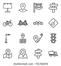 thin line icon set : billboard, pointer, shop signboard, singlepost, bike, bridge, drawbridge, under construction, outdoor light, map, route, traffic, signpost, sweeper