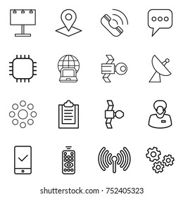 thin line icon set : billboard, pointer, call, message, chip, notebook globe, satellite, antenna, round around, clipboard, support manager, mobile checking, remote control, wireless, gears