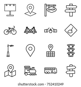 thin line icon set : billboard, pointer, shop signboard, singlepost, bike, bridge, drawbridge, under construction, outdoor light, geo pin, map, traffic, train, bus, signpost