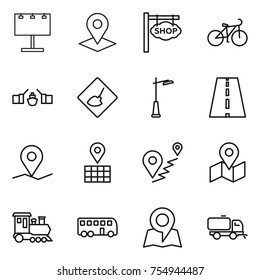 thin line icon set : billboard, pointer, shop signboard, bike, drawbridge, under construction, outdoor light, road, geo pin, map, route, train, bus, sweeper