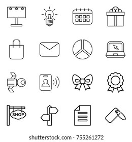 thin line icon set : billboard, bulb, calendar, gift, shopping bag, mail, diagram, notebook, satellite, pass card, bow, medal, shop signboard, signpost, document, label