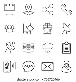 thin line icon set : billboard, pointer, share, phone, group, touch, notebook globe, satellite antenna, server, cloud wireless, clipboard, mobile pay, balloon, mail, support manager