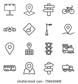 Thin line icon set : billboard, pointer, singlepost, bike, drawbridge, under construction, outdoor light, geo pin, map, traffic, train, bus, signpost, sweeper
