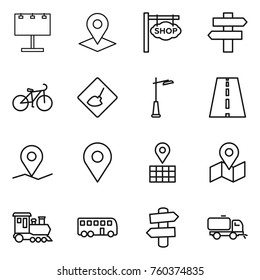 Thin line icon set : billboard, pointer, shop signboard, singlepost, bike, under construction, outdoor light, road, geo pin, map, train, bus, signpost, sweeper