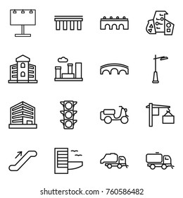 Thin line icon set : billboard, bridge, modern architecture, building, city, outdoor light, office, traffic, scooter shipping, loading, escalator, hotel, trash truck, sweeper