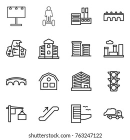 Thin line icon set : billboard, hoverboard, store, bridge, modern architecture, building, district, city, house, office, traffic light, loading, escalator, hotel, trash truck