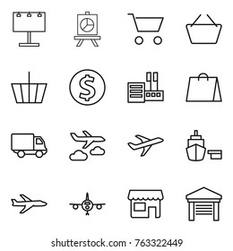 Thin line icon set : billboard, presentation, cart, basket, dollar coin, store, shopping bag, delivery, journey, plane, port, shop, garage