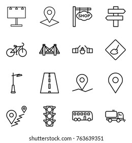 Thin line icon set : billboard, pointer, shop signboard, singlepost, bike, bridge, drawbridge, under construction, outdoor light, road, geo pin, route, traffic, bus, sweeper