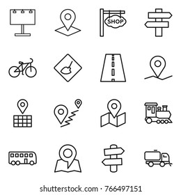 Thin line icon set : billboard, pointer, shop signboard, singlepost, bike, under construction, road, geo pin, map, route, train, bus, signpost, sweeper