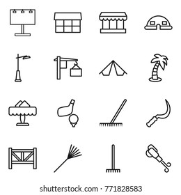 Thin line icon set : billboard, market, dome house, outdoor light, loading, tent, palm, restaurant, golf, rake, sickle, farm fence, blower