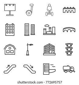 Thin line icon set : billboard, segway, hoverboard, bridge, building, skyscrapers, city, house, outdoor light, office, traffic, escalator, hotel, sweeper