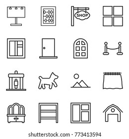 Thin line icon set : billboard, abacus, shop signboard, window, door, arch, vip fence, detector, dog, landscape, curtain, dresser, rack, barn