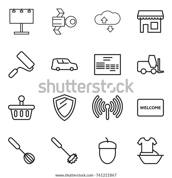 Thin line icon\
set : billboard, satellite, cloude service, shop, repair, car\
shipping, invoice, fork loader, basket, shield, wireless, welcome\
mat, whisk, acorn, handle\
washing