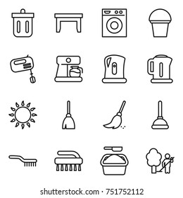 thin line icon set : bin, table, washing machine, bucket, mixer, coffee maker, kettle, gas oven, broom, plunger, brush, powder, garden cleaning