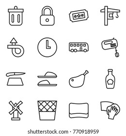 Thin line icon set : bin, lock, ticket, tower crane, trip, clock, bus, mixer, cutting board, slippers, chicken leg, ketchup, windmill, trash, sponge, wiping