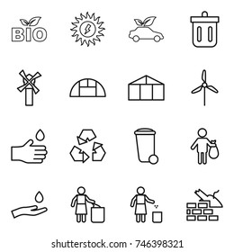 thin line icon set : bio, sun power, eco car, bin, windmill, greenhouse, hand drop, recycling, trash, and, garbage, construct