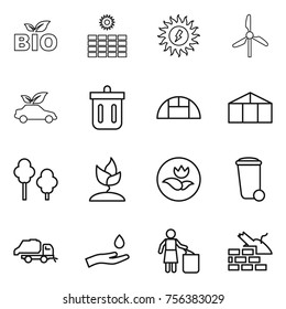 Thin line icon set : bio, sun power, windmill, eco car, bin, greenhouse, trees, sprouting, ecology, trash, truck, hand and drop, garbage, construct