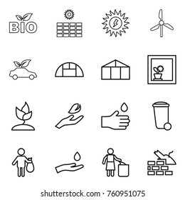 Thin line icon set : bio, sun power, windmill, eco car, greenhouse, flower in window, sprouting, hand leaf, drop, trash bin, and, garbage, construct