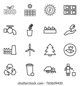 Thin line icon set : bio, sun power, panel house, water tap, seedling, hand leaf, factory, windmill, spruce, ecology, recycling, trash bin, truck, garbage