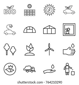 Thin line icon set : bio, sun power, eco car, electric, greenhouse, flower in window, trees, sprouting, windmill, hand drop, ecology, trash truck, and, garbage bin