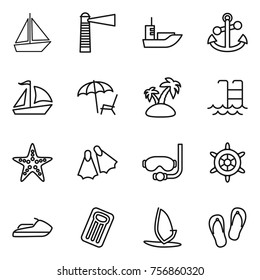 Thin line icon set : boat, lighthouse, sea shipping, anchor, sail, lounger, island, pool, starfish, flippers, diving mask, handwheel, jet ski, inflatable mattress, windsurfing, flip flops