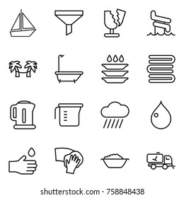 Thin line icon set : boat, funnel, broken, aquapark, palm hammock, bath, plate washing, towels, kettle, measuring cup, rain cloud, drop, hand, wiping, foam basin, home call cleaning