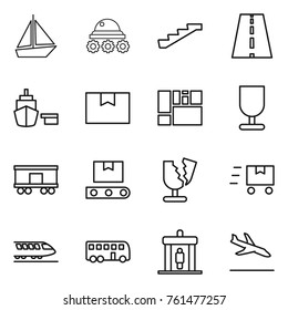 Thin line icon set : boat, lunar rover, stairs, road, port, package box, consolidated cargo, fragile, railroad shipping, transporter tape, broken, fast deliver, train, bus, detector, arrival