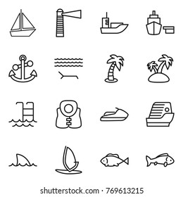 Thin line icon set : boat, lighthouse, sea shipping, port, anchor, lounger, palm, island, pool, life vest, jet ski, cruise ship, shark flipper, windsurfing, fish