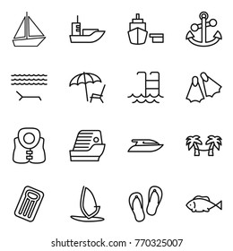 Thin line icon set : boat, sea shipping, port, anchor, lounger, pool, flippers, life vest, cruise ship, yacht, palm hammock, inflatable mattress, windsurfing, flip flops, fish