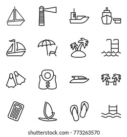 Thin line icon set : boat, lighthouse, sea shipping, port, sail, lounger, island, pool, flippers, life vest, yacht, palm hammock, inflatable mattress, windsurfing, flip flops