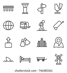 thin line icon set : bridge, airport tower, signpost, broken, globe, trailer, tourist, suitcase, baggage, flippers, hotel, map, shark flipper, bed, windmill