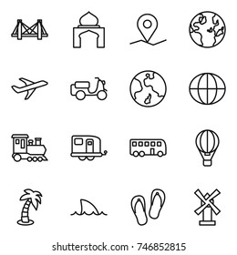 thin line icon set : bridge, minaret, geo pin, globe, plane, scooter shipping, earth, train, trailer, bus, air ballon, palm, shark flipper, flip flops, windmill
