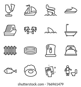 Thin line icon set : broken, sail boat, aquapark, jet ski, cruise ship, palm hammock, shark flipper, bath, radiator, inflatable pool, kettle, fish, soap, wiping, toilet cleaning