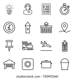 thin line icon set : bulb, call center, abacus, stopwatch, info, tower, university, geo pin, train, arrival, remote control, garage, ring button, pan, bucket