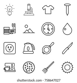 Thin line icon set : bulb, microscope, t shirt, nail, mall, landscape, watch, drop, power socket, kettle, pan, knife, coffee maker, cookies, fork, sun