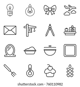 Thin line icon set : bulb, rocket, bow, journey, mail, tower crane, drawing compasses, baggage checking, mirror, washing, cauldron, cutting board, big fork, thermometer, cupcake, spikelets