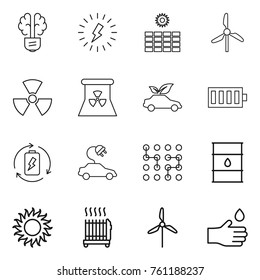 Thin line icon set : bulb brain, lightning, sun power, windmill, nuclear, eco car, battery, charge, electric, chip, barrel, radiator, hand drop