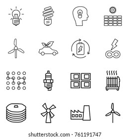 Thin line icon set : bulb, head, sun power, windmill, eco car, battery charge, infinity, chip, spark plug, panel house, radiator, pancakes, factory